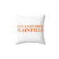 Just a kid from Plainfield Spun Polyester Square Pillow