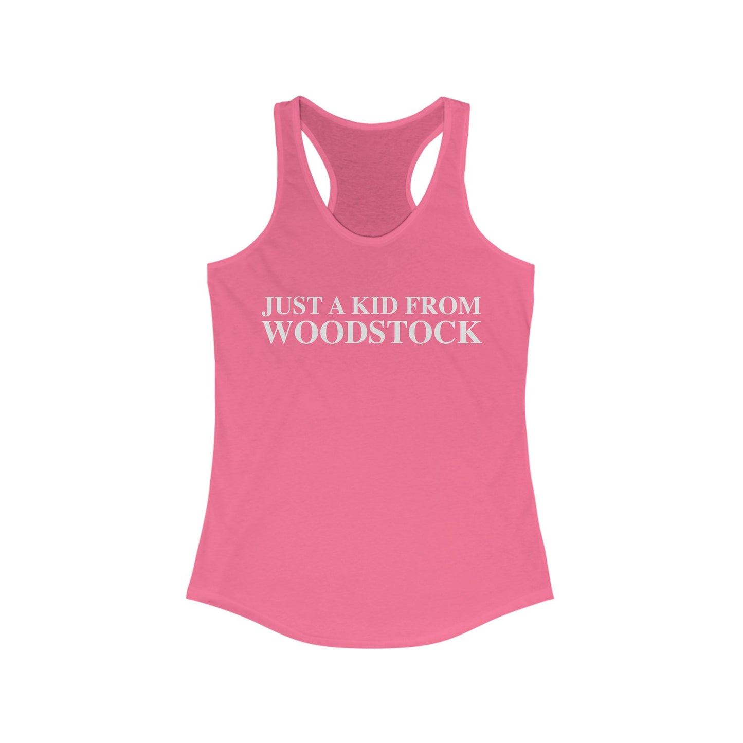 Just a kid from Woodstock Women's Ideal Racerback Tank Top