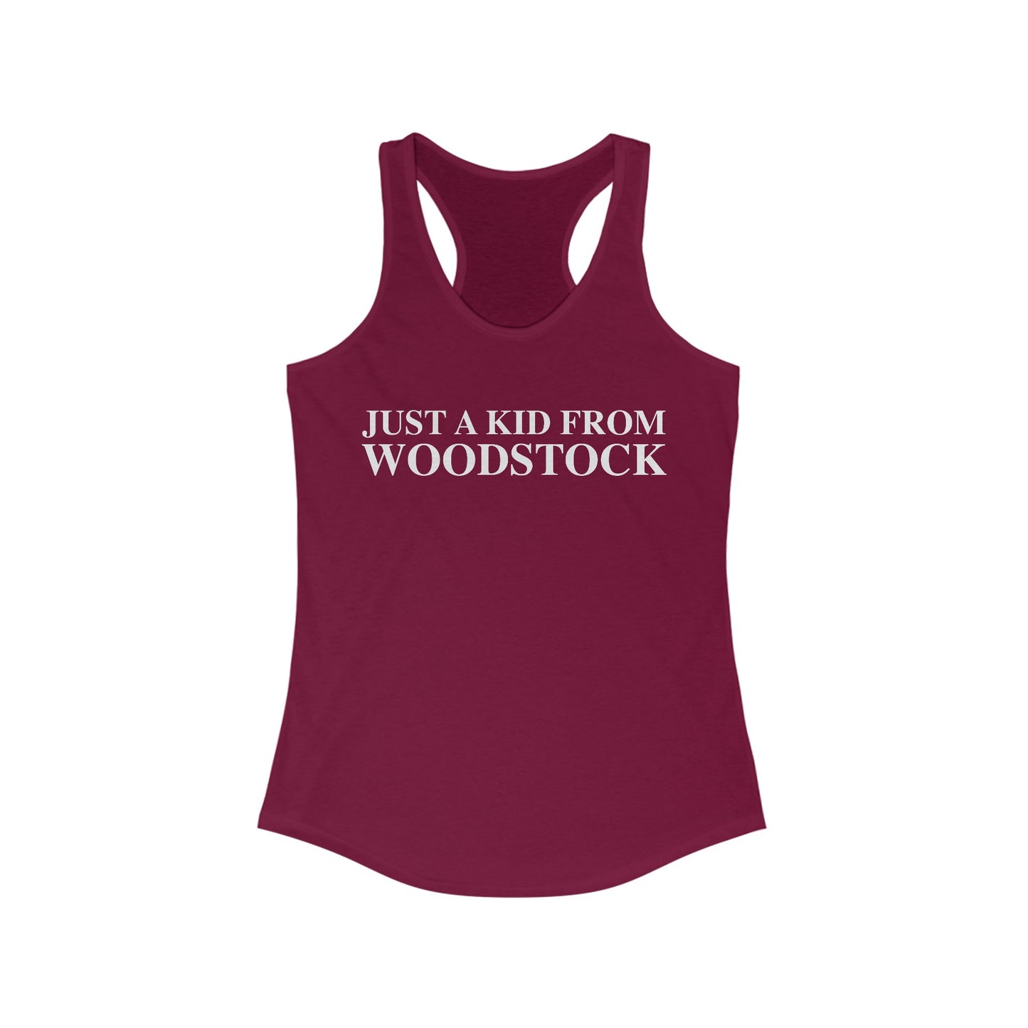 Just a kid from Woodstock Women's Ideal Racerback Tank Top
