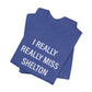 I Really Really Miss Shelton Unisex Jersey Short Sleeve T-Shirt