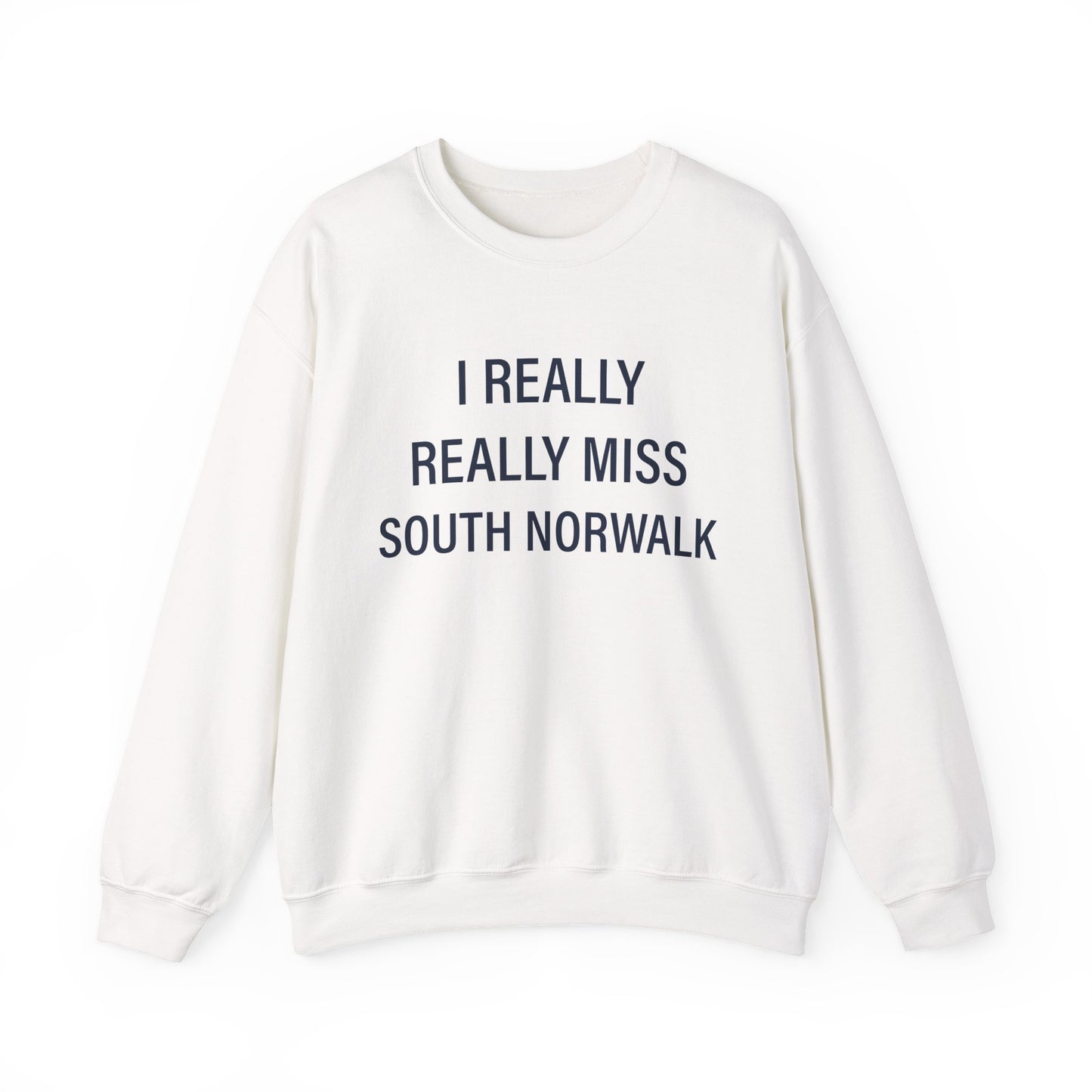 I Really Really Miss South Norwalk Unisex Heavy Blend™ Crewneck Sweatshirt