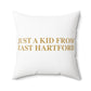Just a kid from East Hartford Spun Polyester Square Pillow