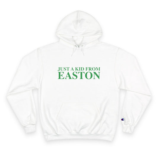 Just a kid from Easton Champion Hoodie