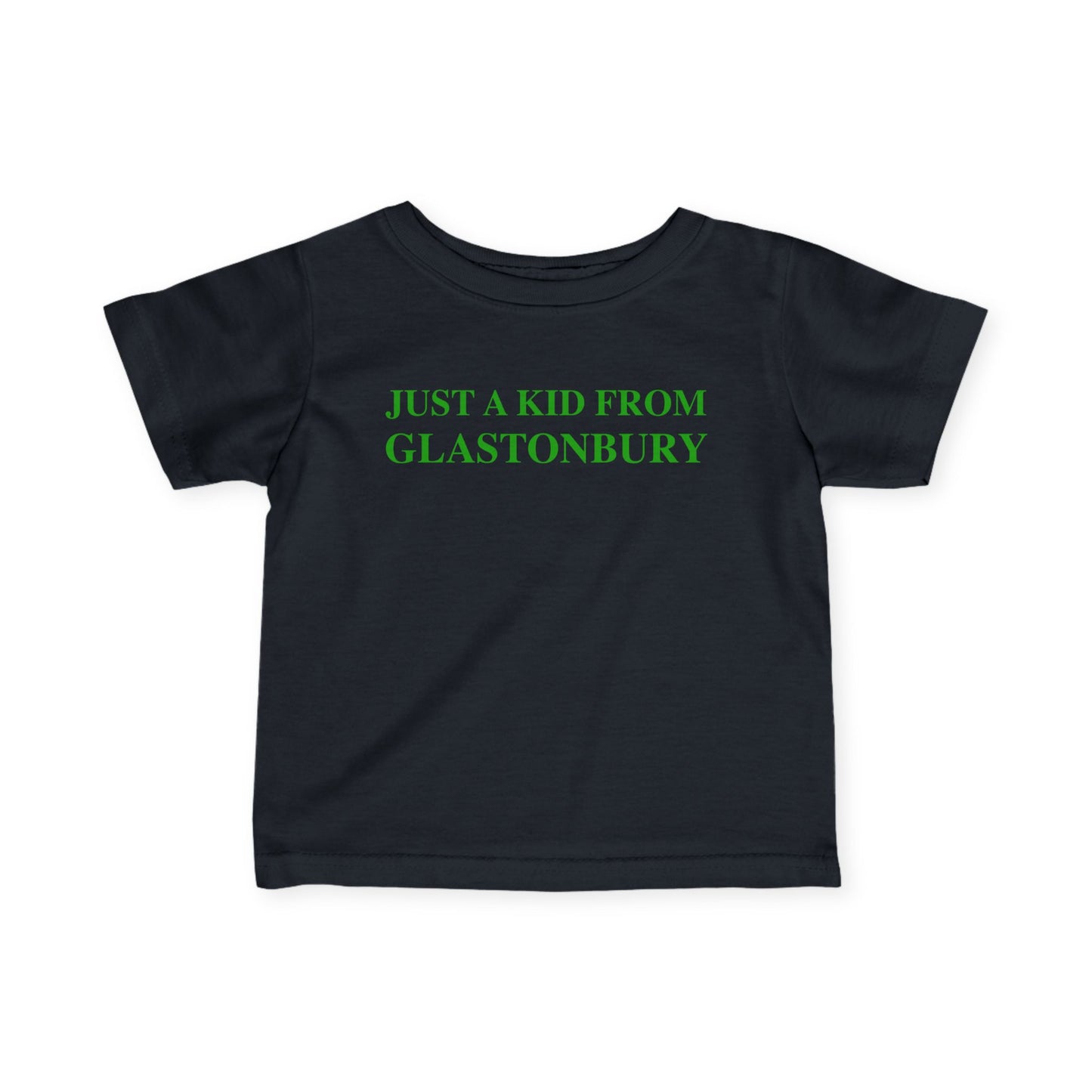 Just a kid from Glastonbury Infant Fine Jersey T-Shirt
