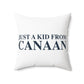 Just a kid from Colebrook Polyester Square Pillow