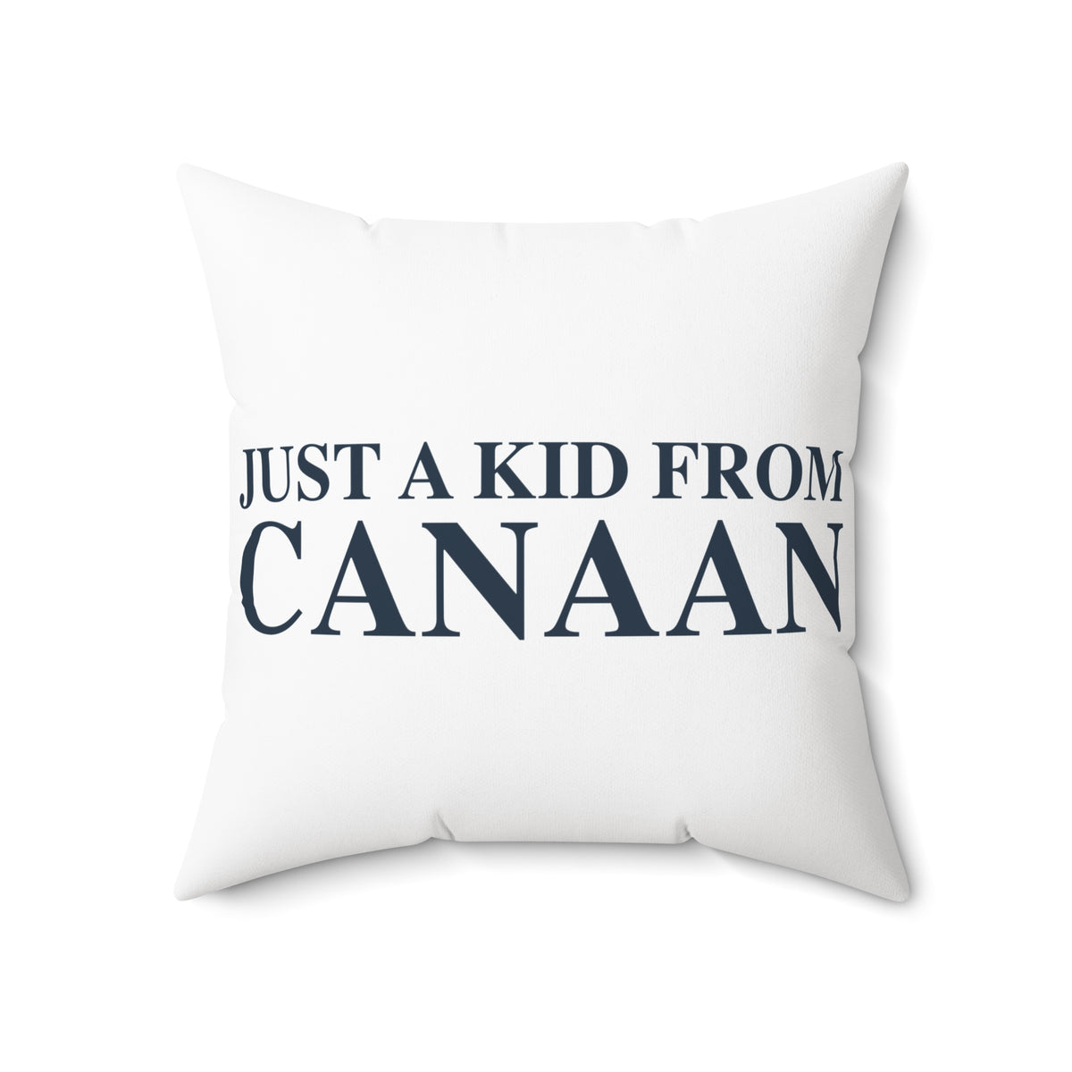 Just a kid from Colebrook Polyester Square Pillow