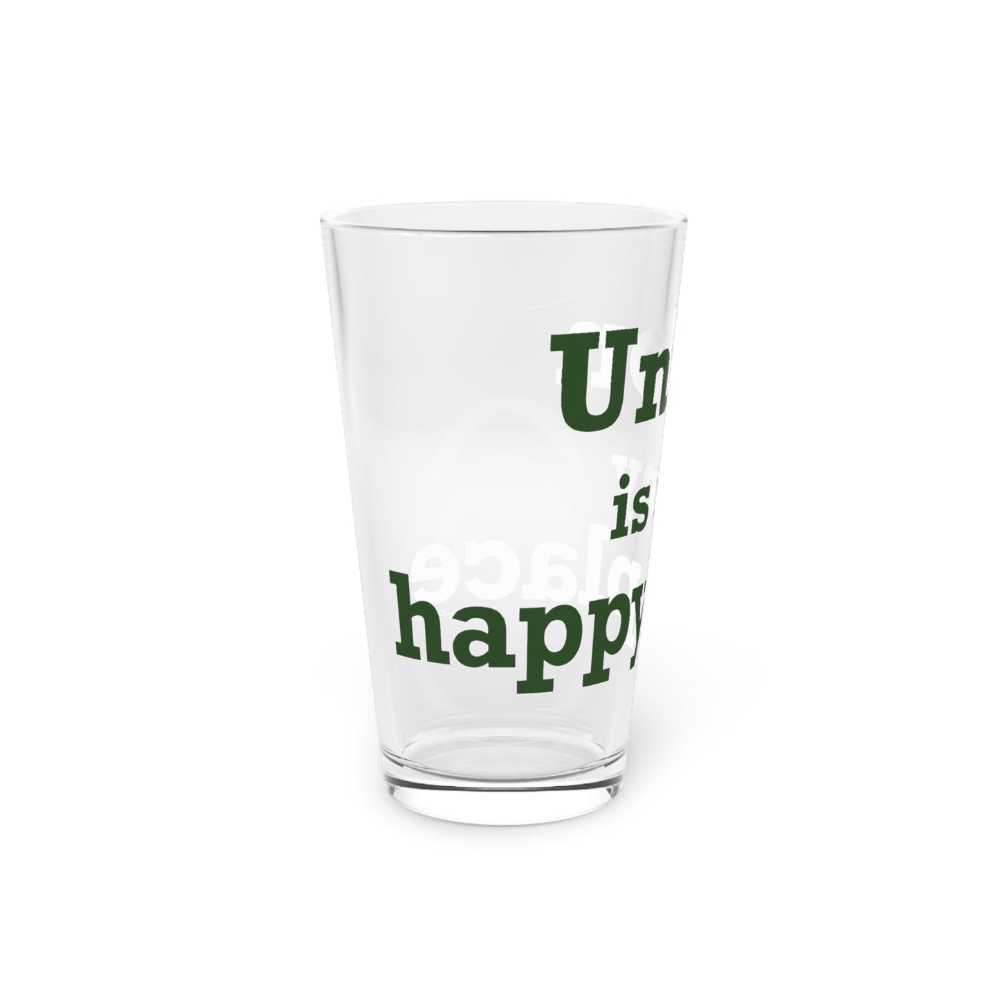 Union is My Happy Place Pint Glass, 16oz