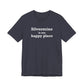 Silvermine is My Happy Place Unisex Jersey Short Sleeve T-Shirt