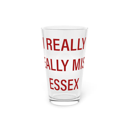 I Really Really Miss Essex Pint Glass, 16oz
