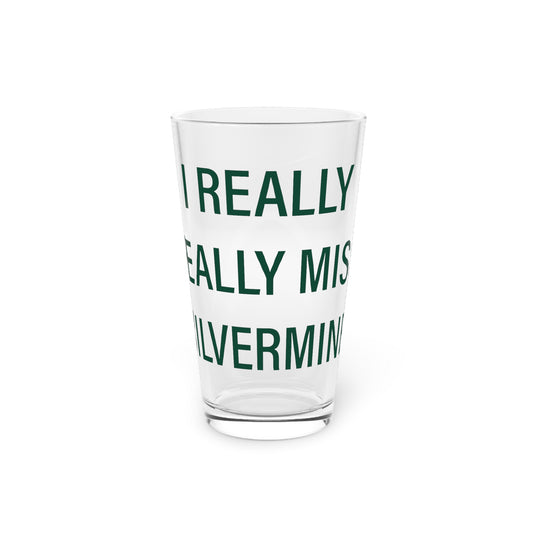 I Really Really Miss Silvermine Pint Glass, 16oz