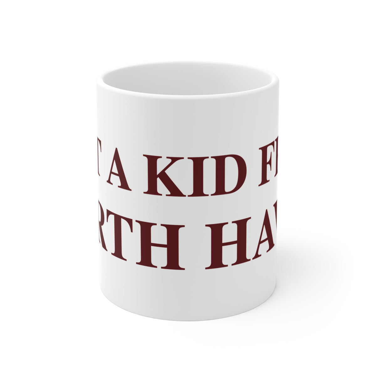 Just a kid from North Haven Mug 11oz