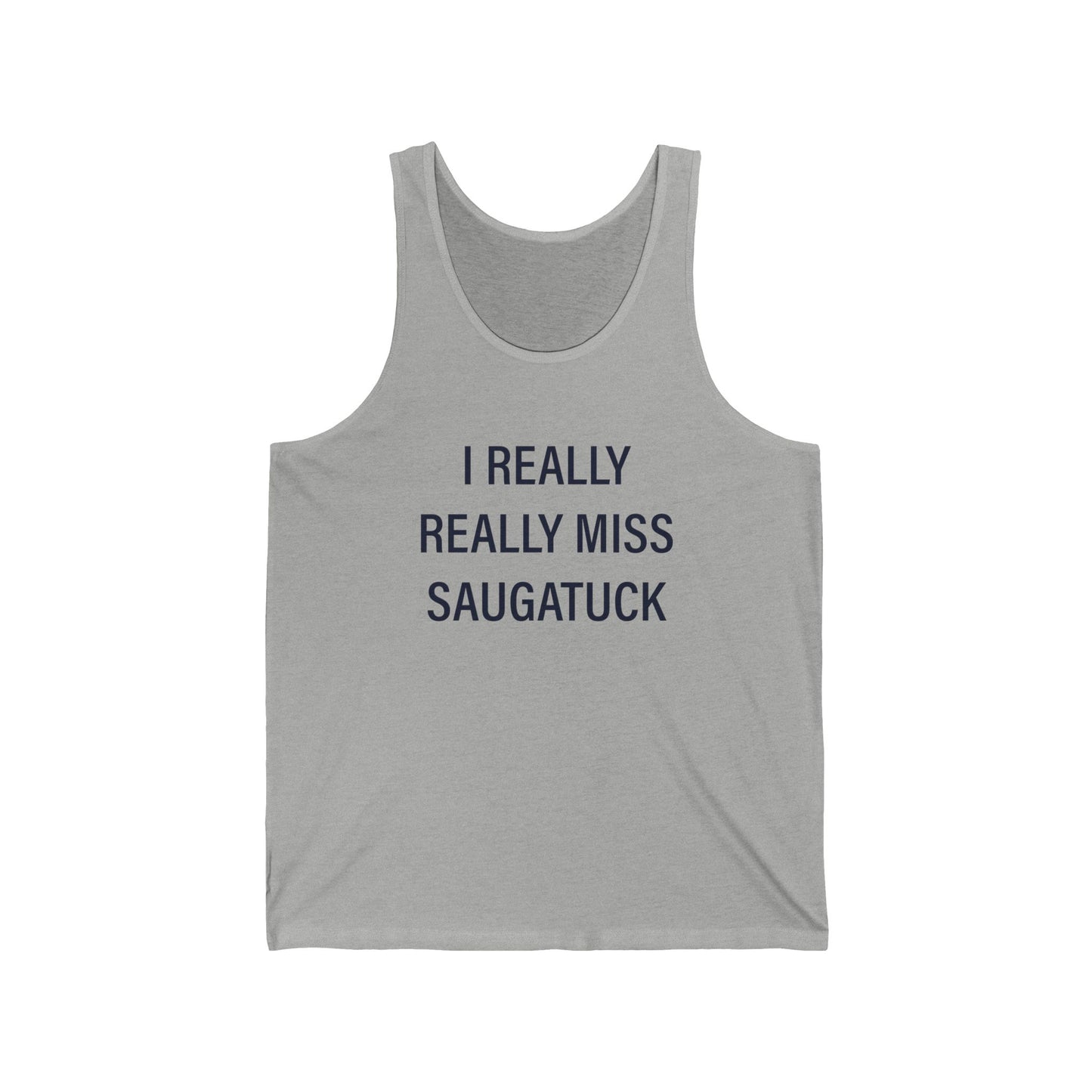 I Really Really Miss Saugatuck Unisex Jersey Tank Top