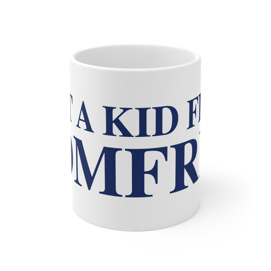Just a kid from Pomfret Mug 11oz