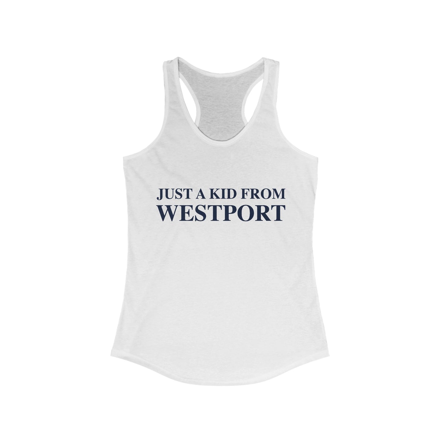 Just a kid from Westport Women's Ideal Racerback Tank Top