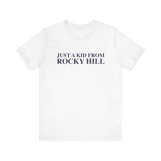 Just a kid from Rocky Hill Unisex Jersey Short Sleeve T-Shirt