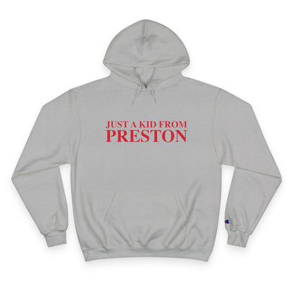 Just a kid from Preston Champion Hoodie