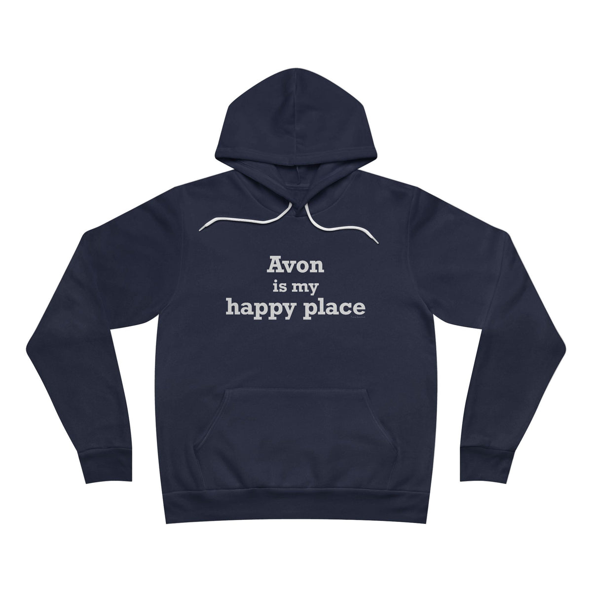 Avon is My Happy Place Sponge Fleece Pullover Hoodie