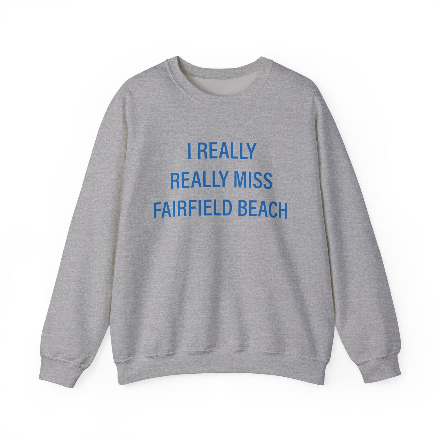 I Really Really Miss Fairfield Beach Unisex Heavy Blend™ Crewneck Sweatshirt
