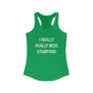 I Really Really Miss Stamford Women's Ideal Racerback Tank Top
