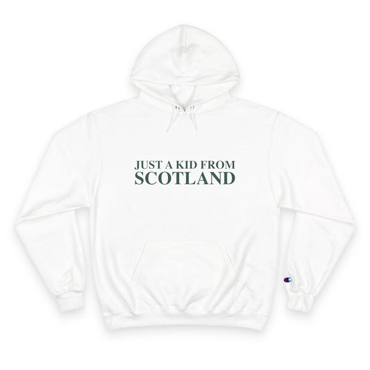 Just a kid from Scotland Champion Hoodie
