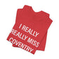 I Really Really Miss Coventry Unisex Jersey Short Sleeve T-Shirt