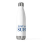 Just a kid from Suffield  20 oz Insulated Bottle