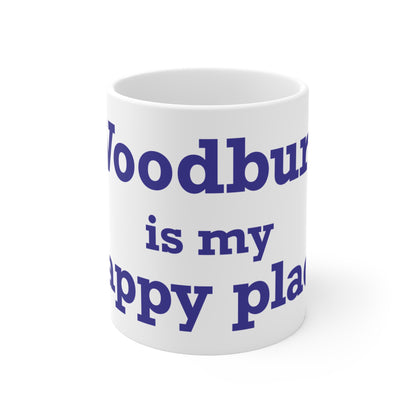 Woodbury is My Happy Place Mug 11oz