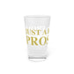 Just a kid from Prospect Pint Glass, 16oz