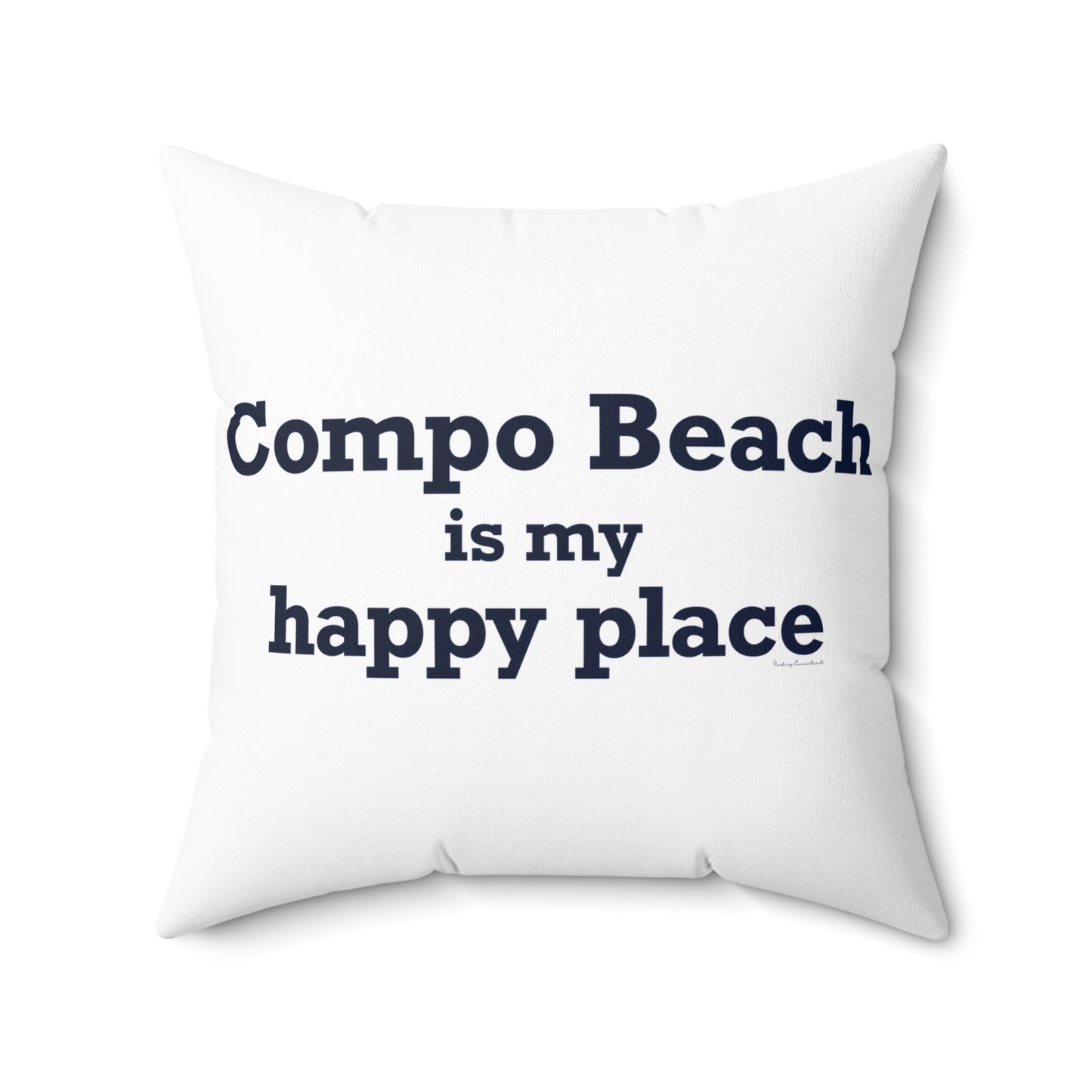 Compo Beach Is My Happy Place Spun Polyester Square Pillow
