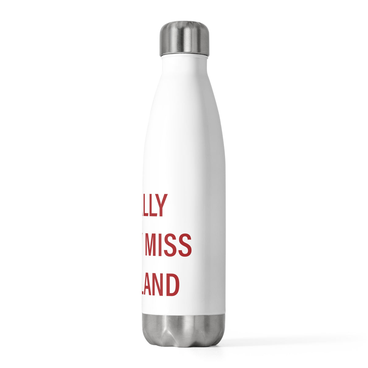 I Really Really Miss Portland 20oz Insulated Bottle