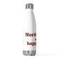 North Haven is My Happy Place 20 oz Insulated Bottle