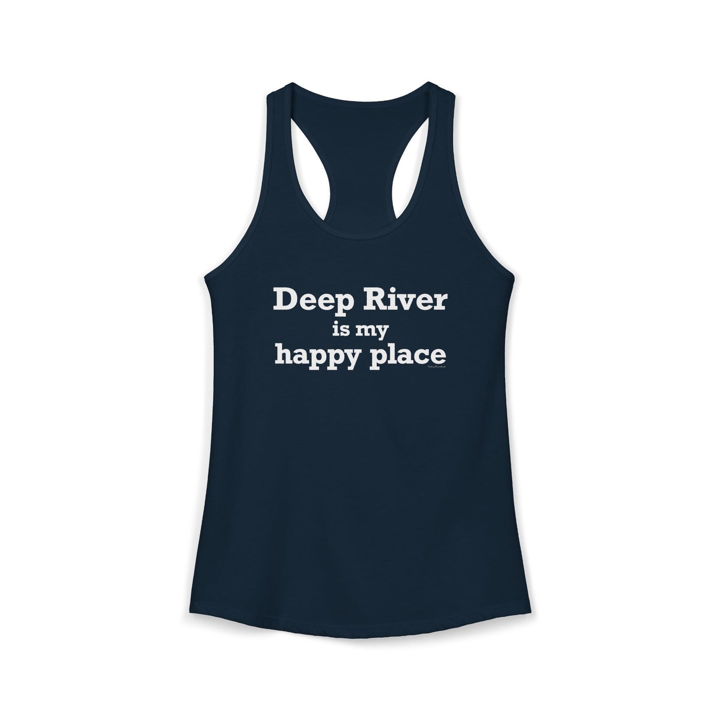 Deep River is My Happy Place Women's Ideal Racerback Tank Top