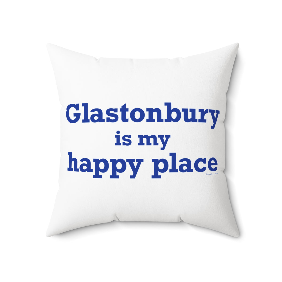 Glastonbury is My Happy Place Polyester Square Pillow