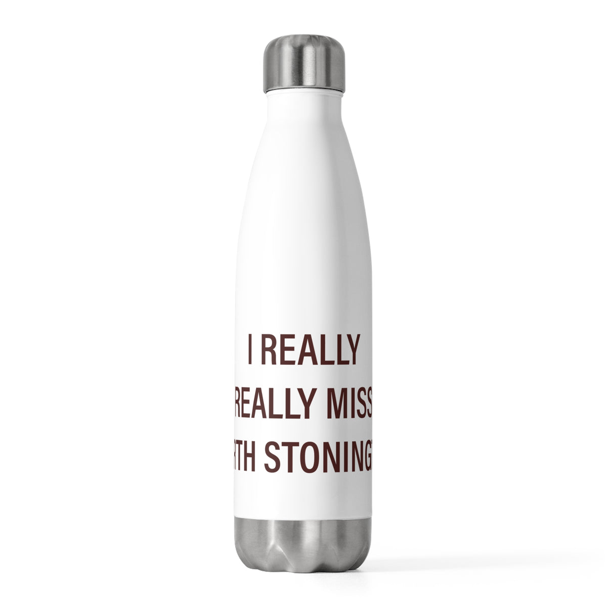 I Really Really Miss North Stonington  20oz Insulated Bottle