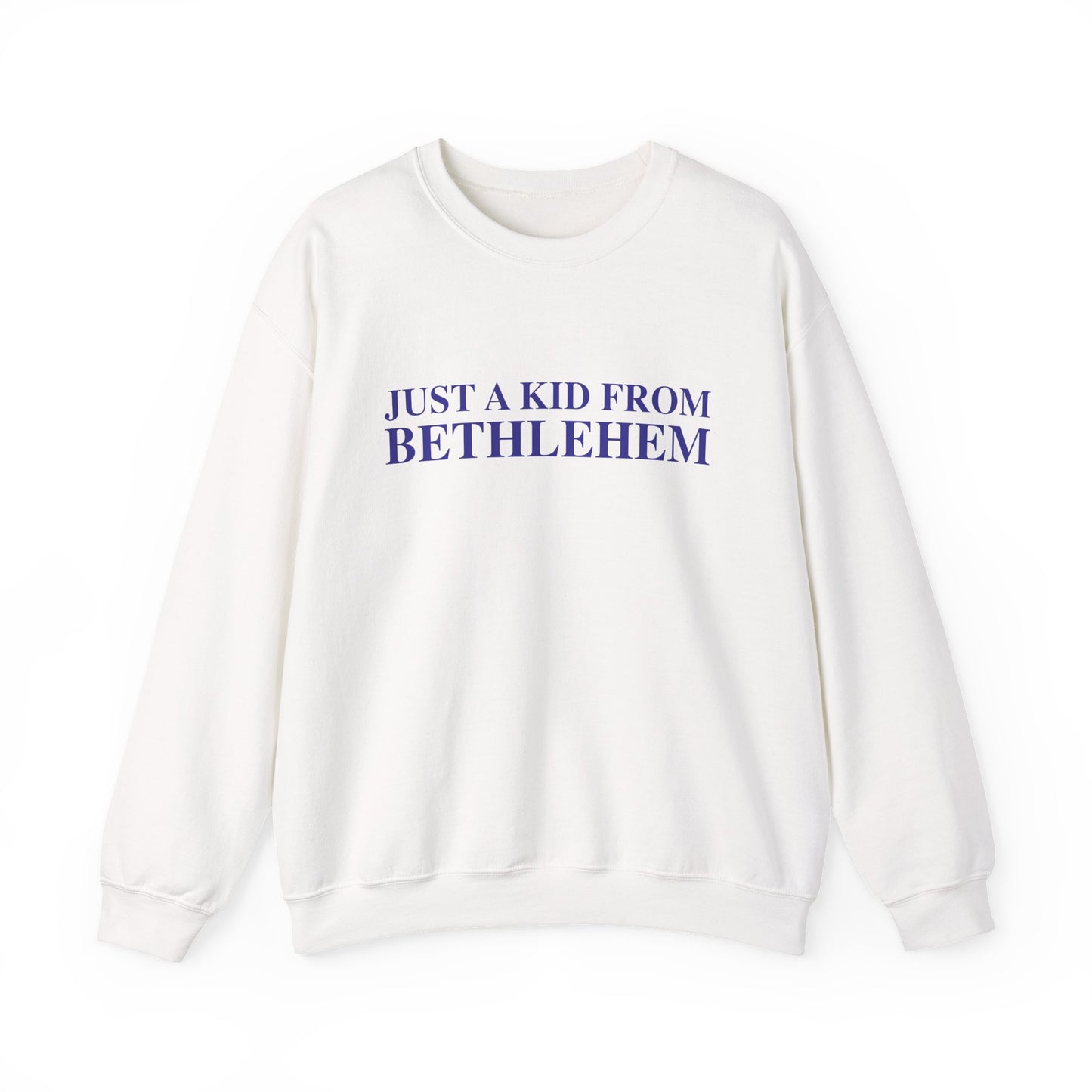 Just a kid from Bethlehem Unisex Heavy Blend™ Crewneck Sweatshirt