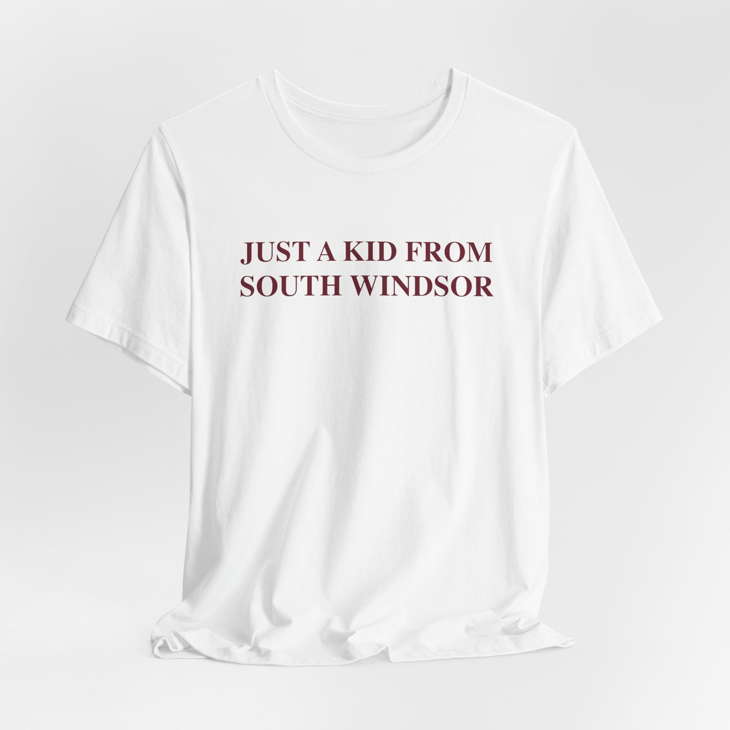 Just a kid from South Windsor Unisex Jersey Short Sleeve T-Shirt