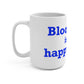 Bloomfield is My Happy Place Mug 15oz