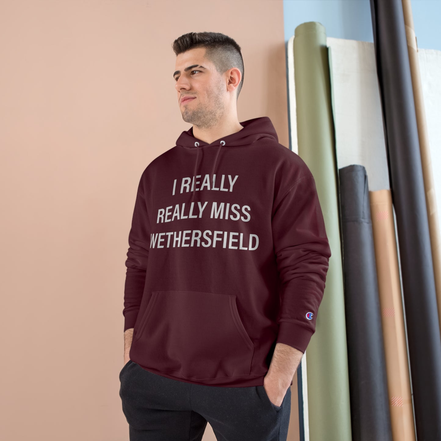 I Really Really Miss Wethersfield Champion Hoodie