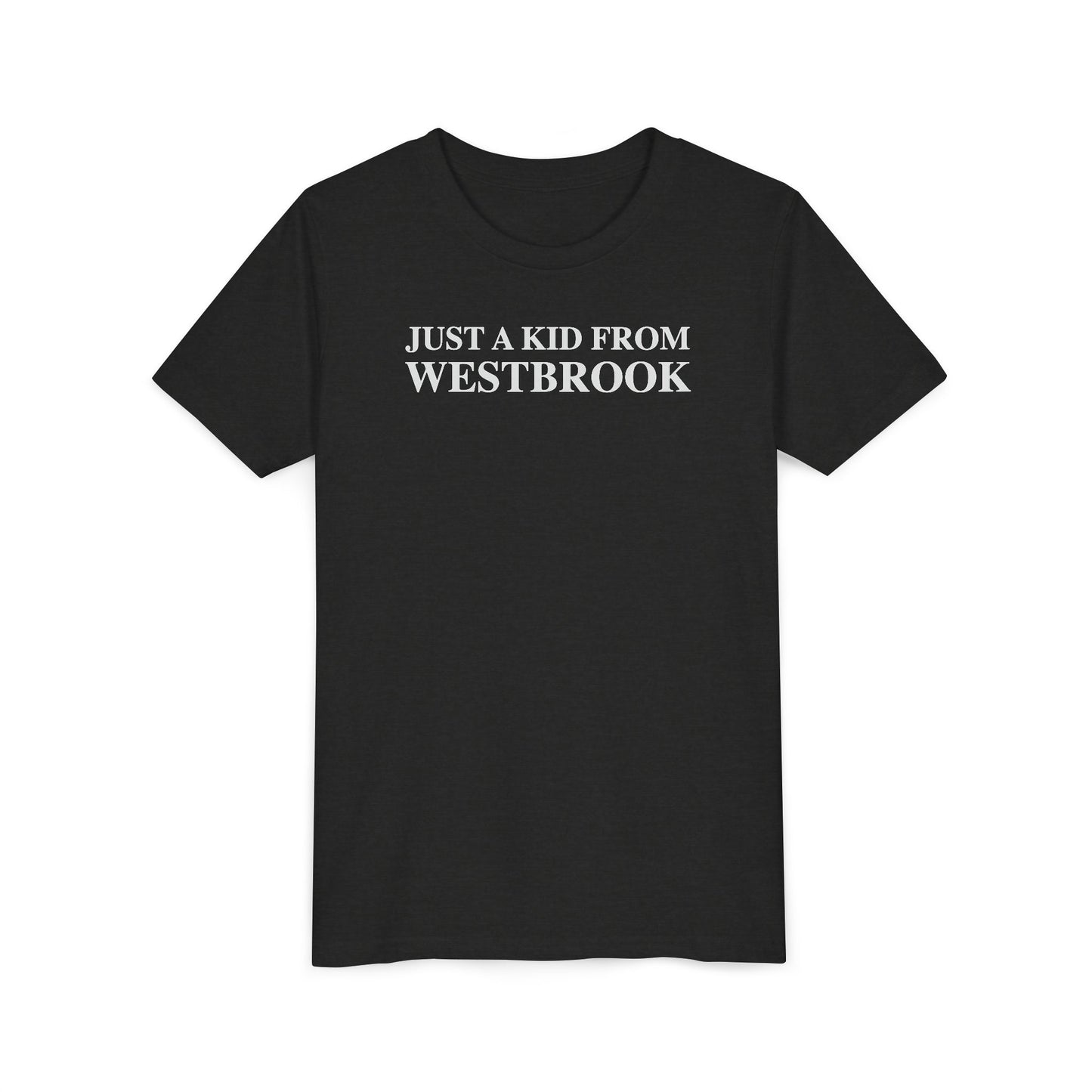 Just a kid from Westbrook Youth Short Sleeve T-Shirt