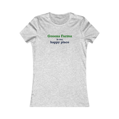 Greens Farms is my Happy Place Women's Favorite T-Shirt