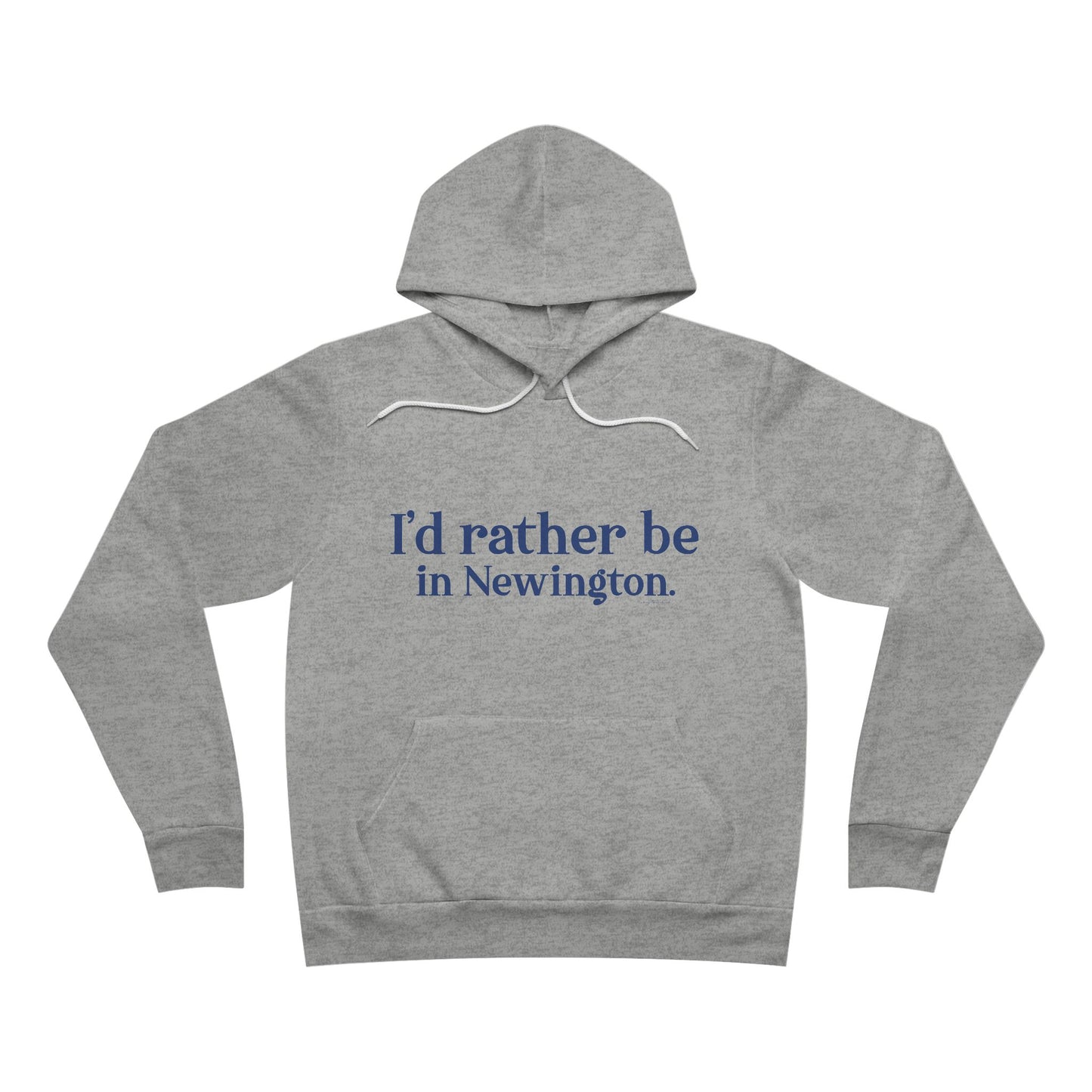 I'd rather be in Newington Unisex Sponge Fleece Pullover Hoodie