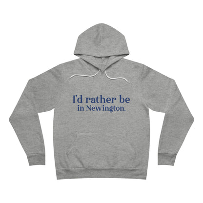 I'd rather be in Newington Unisex Sponge Fleece Pullover Hoodie