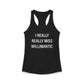 I Really Really Miss Willimantic Women's Ideal Racerback Tank Top