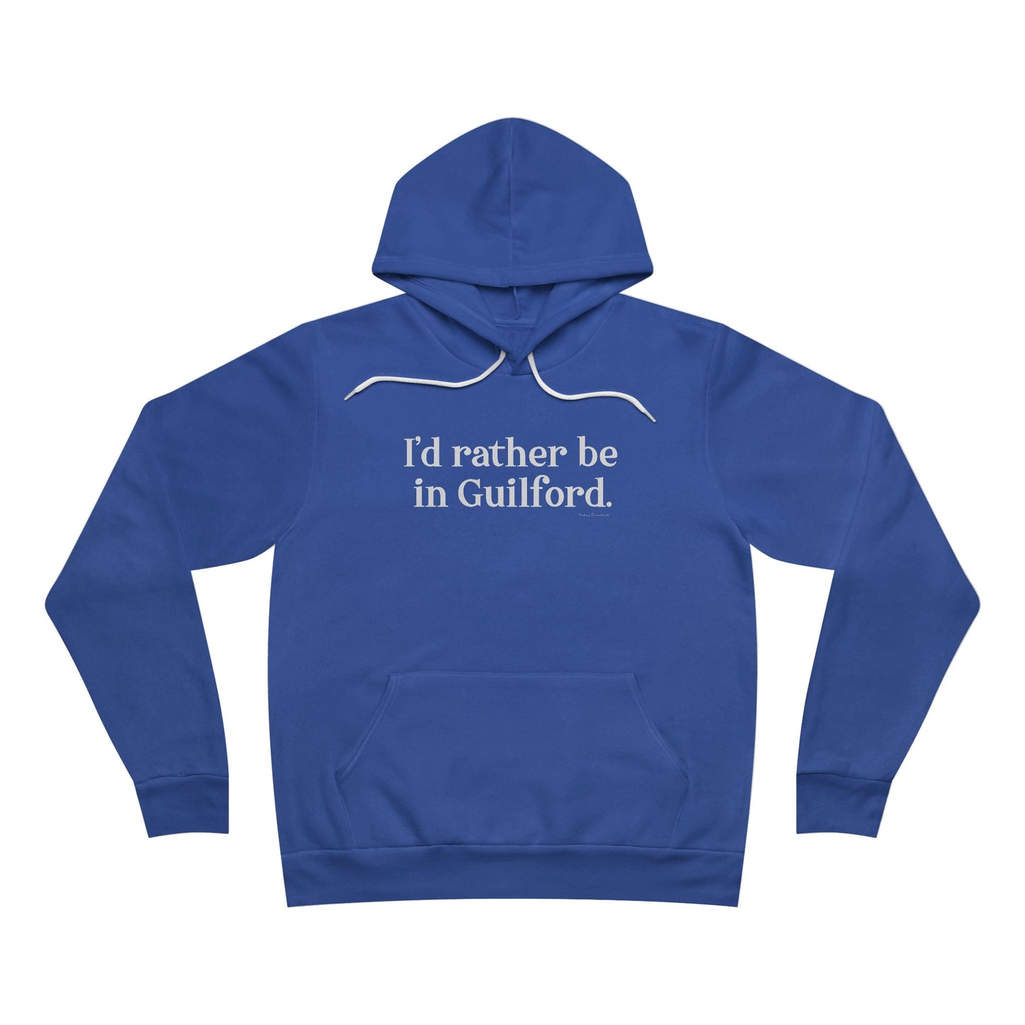 I'd rather be in Guilford. Unisex Sponge Fleece Pullover Hoodie