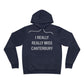 I Really Really Miss Canterbury Unisex Sponge Fleece Pullover Hoodie