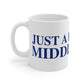 Just a kid from Middlefield Mug 11oz