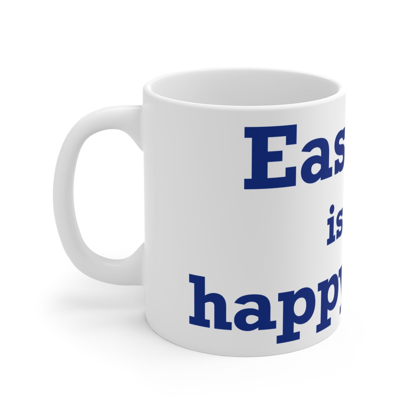 Eastford is My Happy Place Mug 11oz