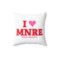 I Heart MNRE Spun Polyester Square Pillow