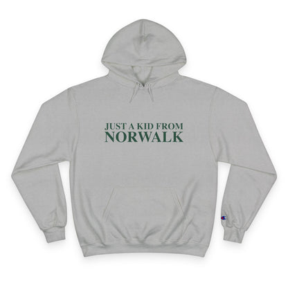 Just a kid from Norwalk Champion Hoodie