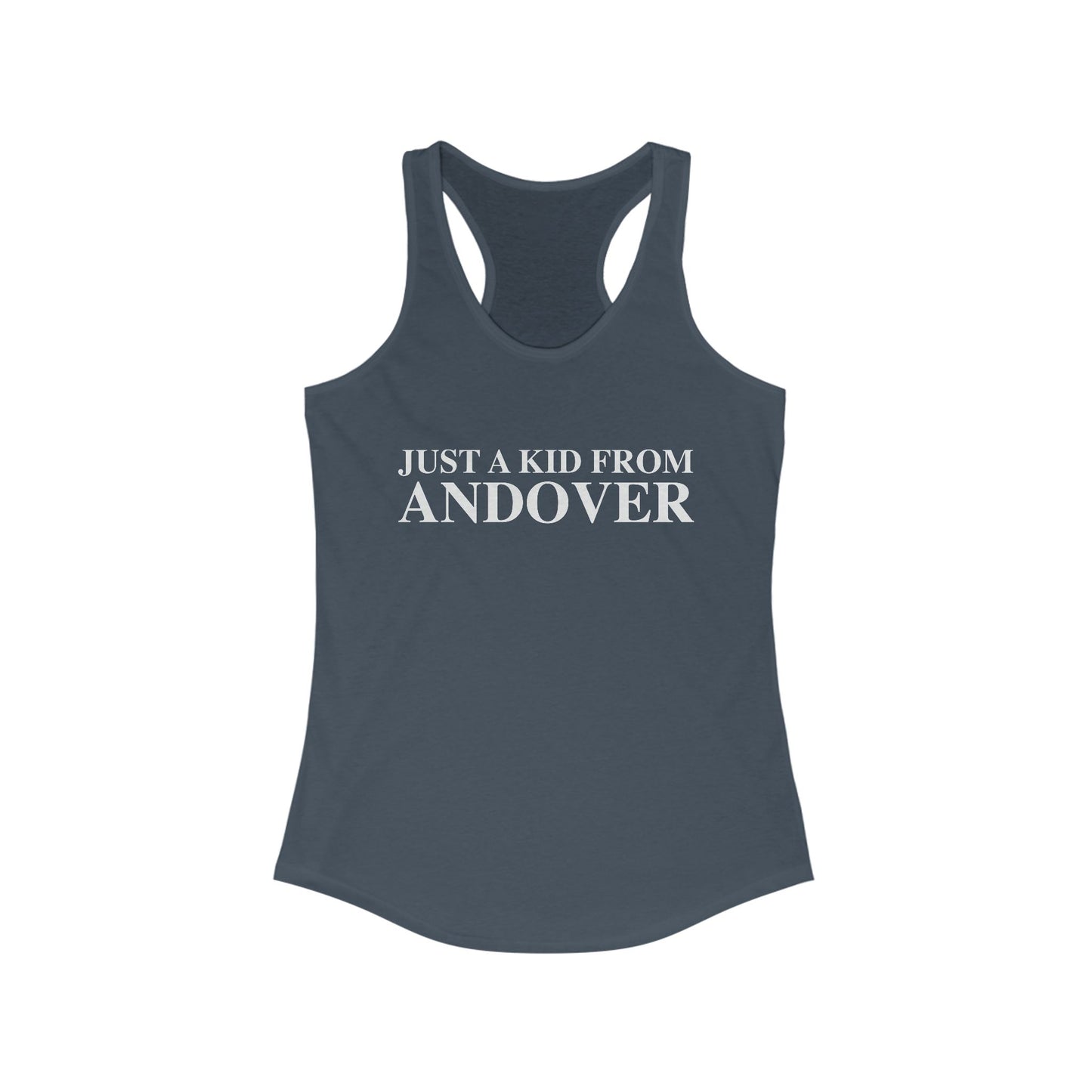 Just a kid from Andover Women's Ideal Racerback Tank Top